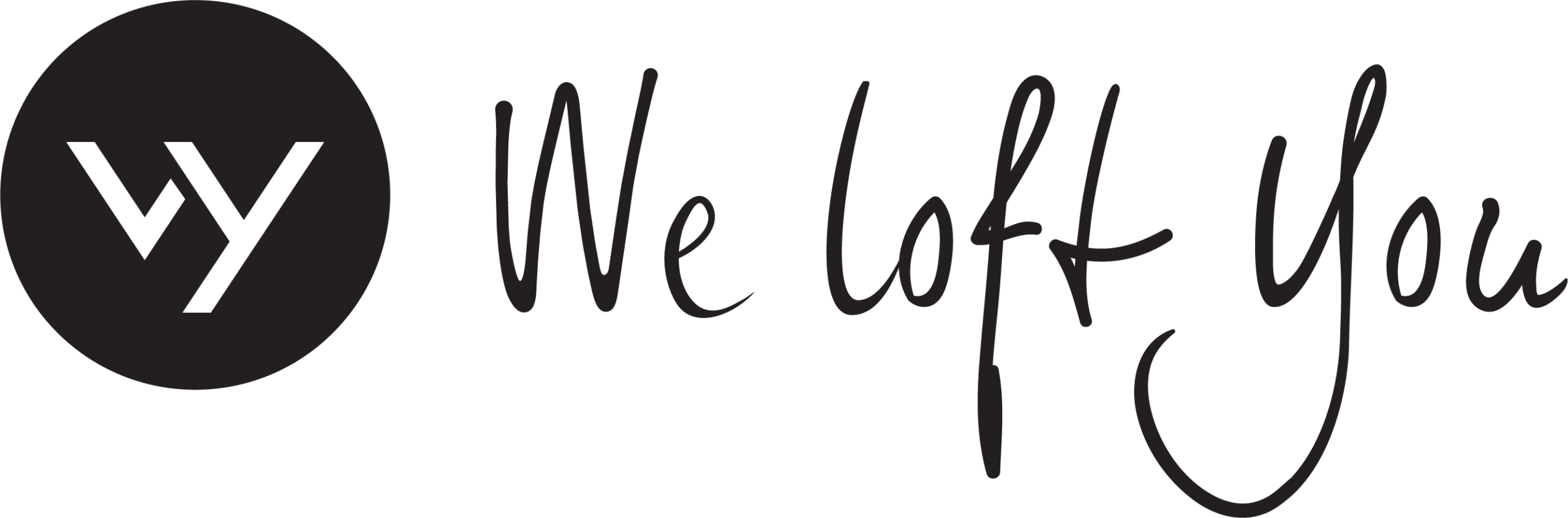 WE LOFT YOU